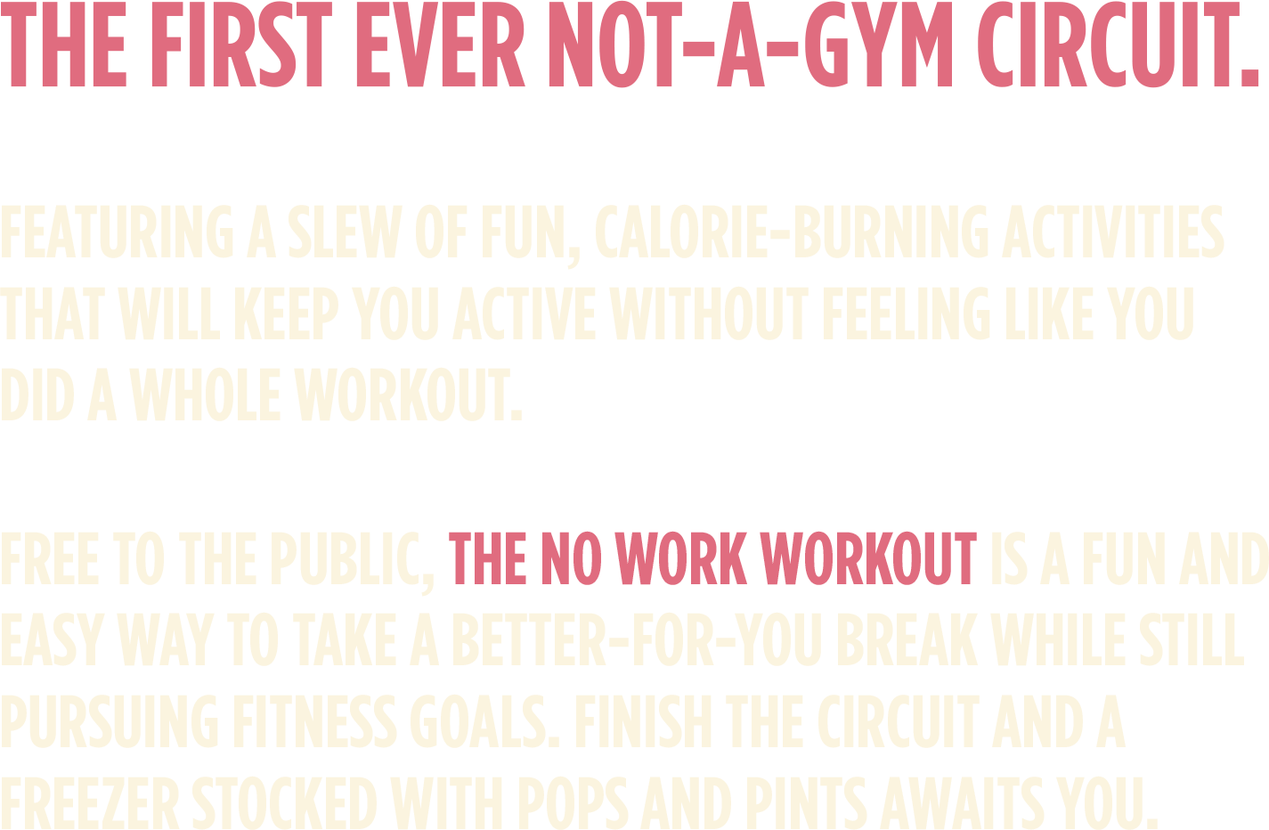 No Work Workout Description
